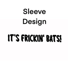 Load image into Gallery viewer, It's Frickin' Bats! Hoodie