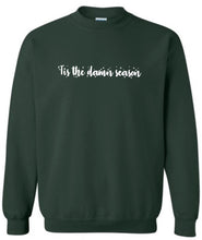 Load image into Gallery viewer, ‘Tis The Damn Season Sweatshirt
