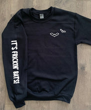 Load image into Gallery viewer, It&#39;s Frickin&#39; Bats! Sweatshirt
