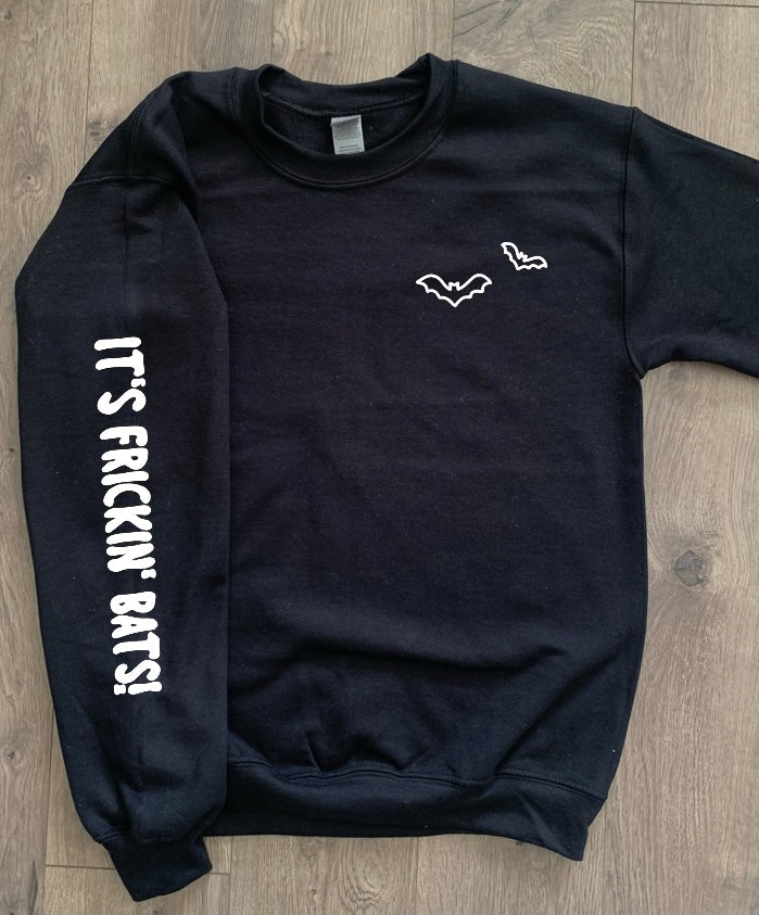 It's Frickin' Bats! Sweatshirt