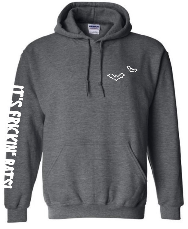 It's Frickin' Bats! Hoodie